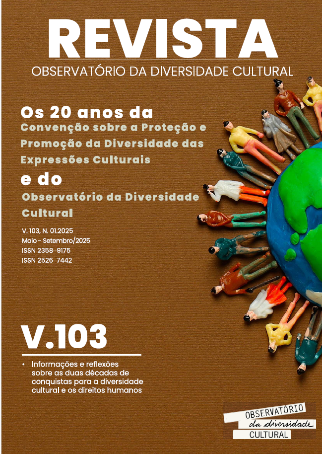 					Visualizar v. 103 n. 01 (2025): Os 20 anos da Convenção sobre a Proteção e Promoção da Diversidade das Expressões Culturais e do Observatório da Diversidade Cultural
				